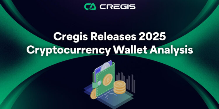 Cregis Releases 2025 Cryptocurrency Wallet Analysis