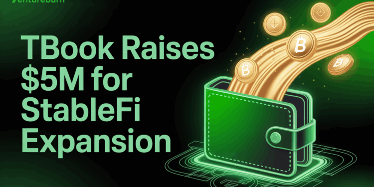 TBook Raises $5 Million for StableFi Expansion