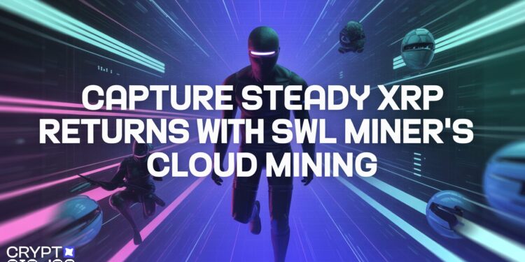 Capture Steady XRP Returns With SWL Miner’s Cloud Mining