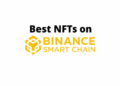 Best NFTs on Binance Smart Chain