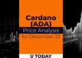 Cardano (ADA) Price Analysis for December 23
