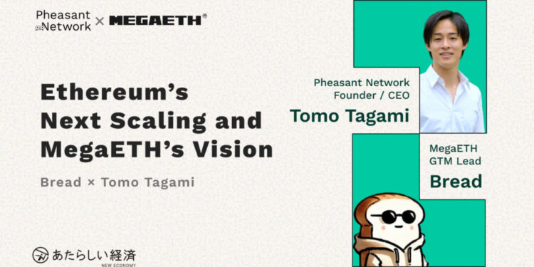 Ethereum’s Next Scaling and MegaETH’s Vision（MegaETH Bread × PG Labs Tomo）
