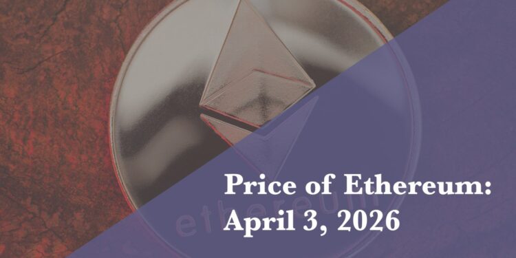 Current price of Ethereum for April 3, 2026