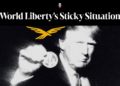 World Liberty’s Sticky Situation