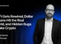 DeFi Gets Rewired, Dollar Tokens Hit the Real World, and Hidden Bugs Shake Crypto