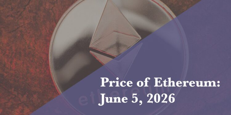 Current price of Ethereum for June 5, 2026