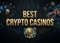Best Crypto Casinos To Play in August 2026 – Top Sites With Fast Payouts and Huge Bonuses